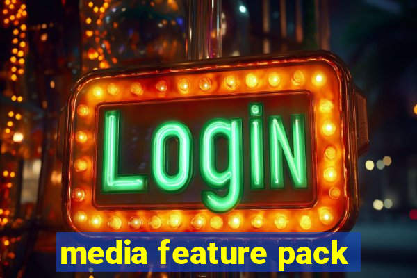 media feature pack